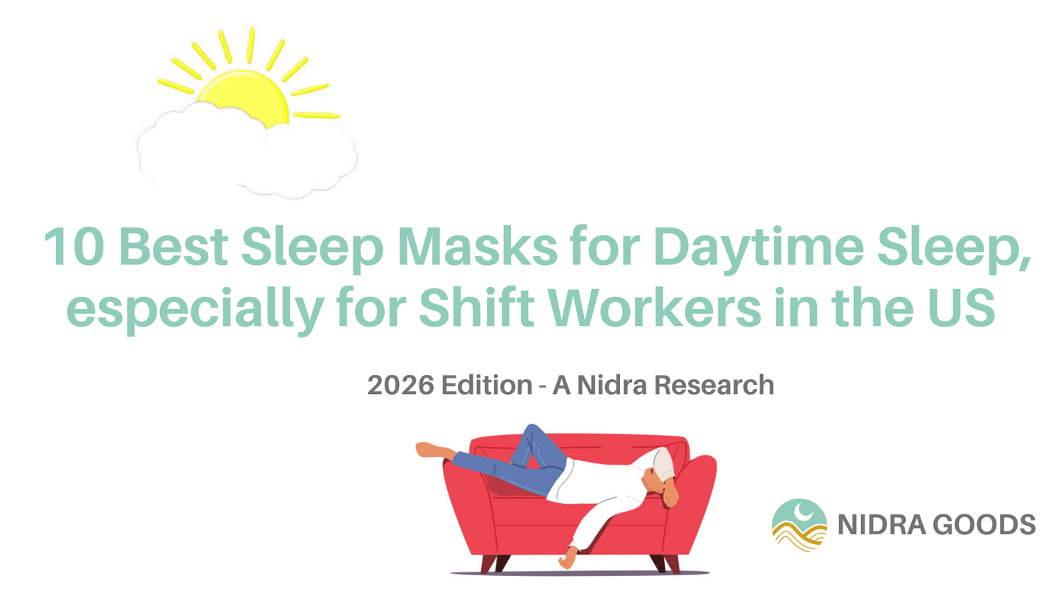 10 Best Sleep Mask for Daytime Sleep, especially for Shift Workers in the US 2026: Memory Foam vs Silk Analysis - Nidra Sleep