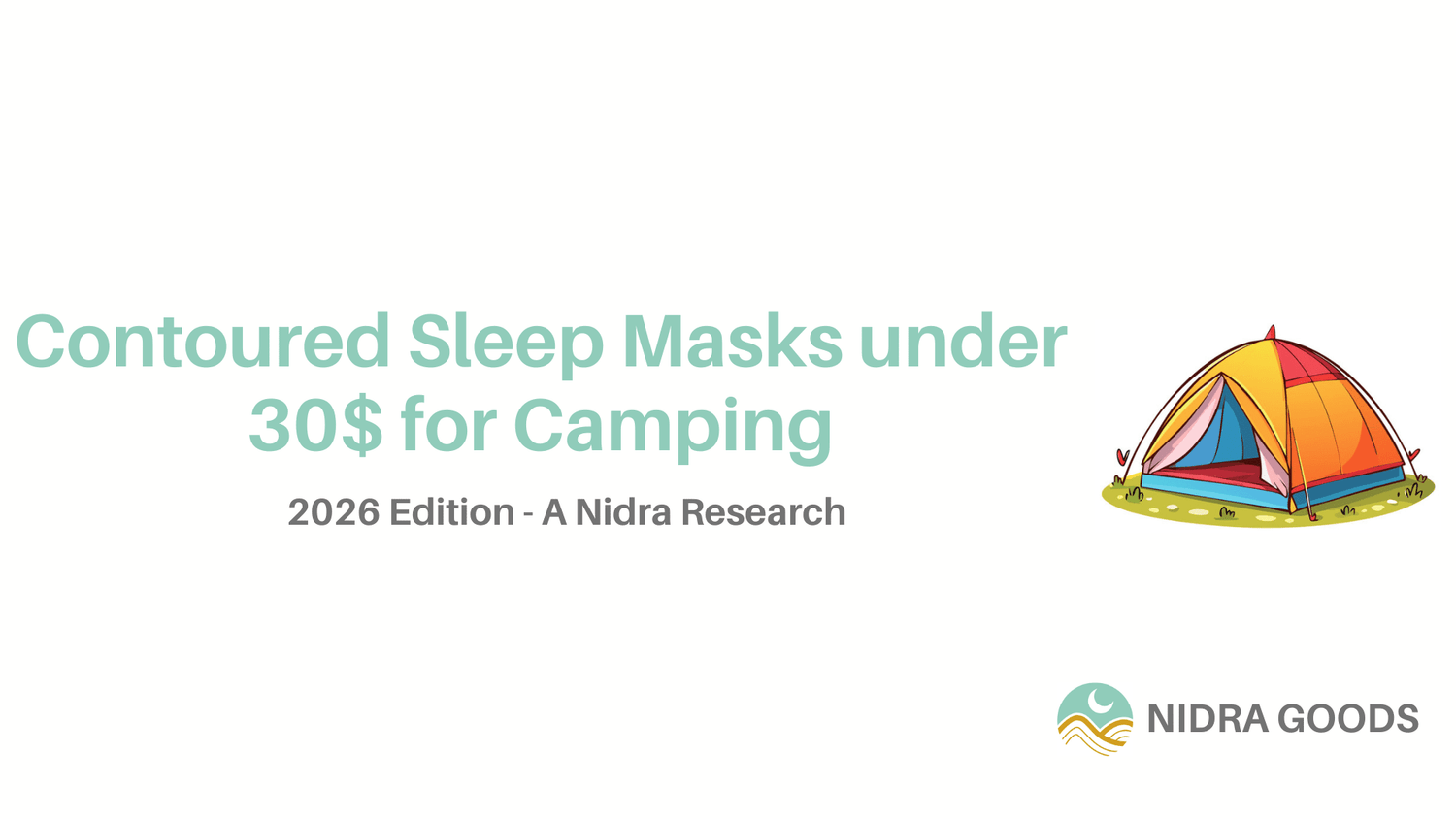 Contoured Sleep Masks Under $30 for Camping: 2026 Tested Guide - Nidra Sleep