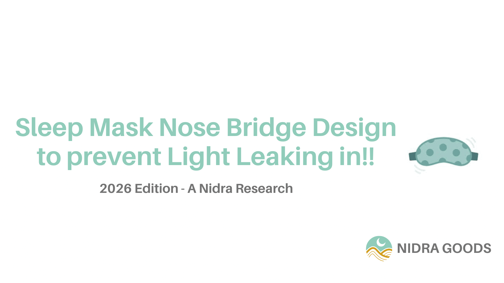 The Importance of Nose Bridge Design in Sleep Masks: How Proper Contouring Eliminates Light Leakage and Prevents Pressure on Sensitive Facial Areas - Nidra Sleep