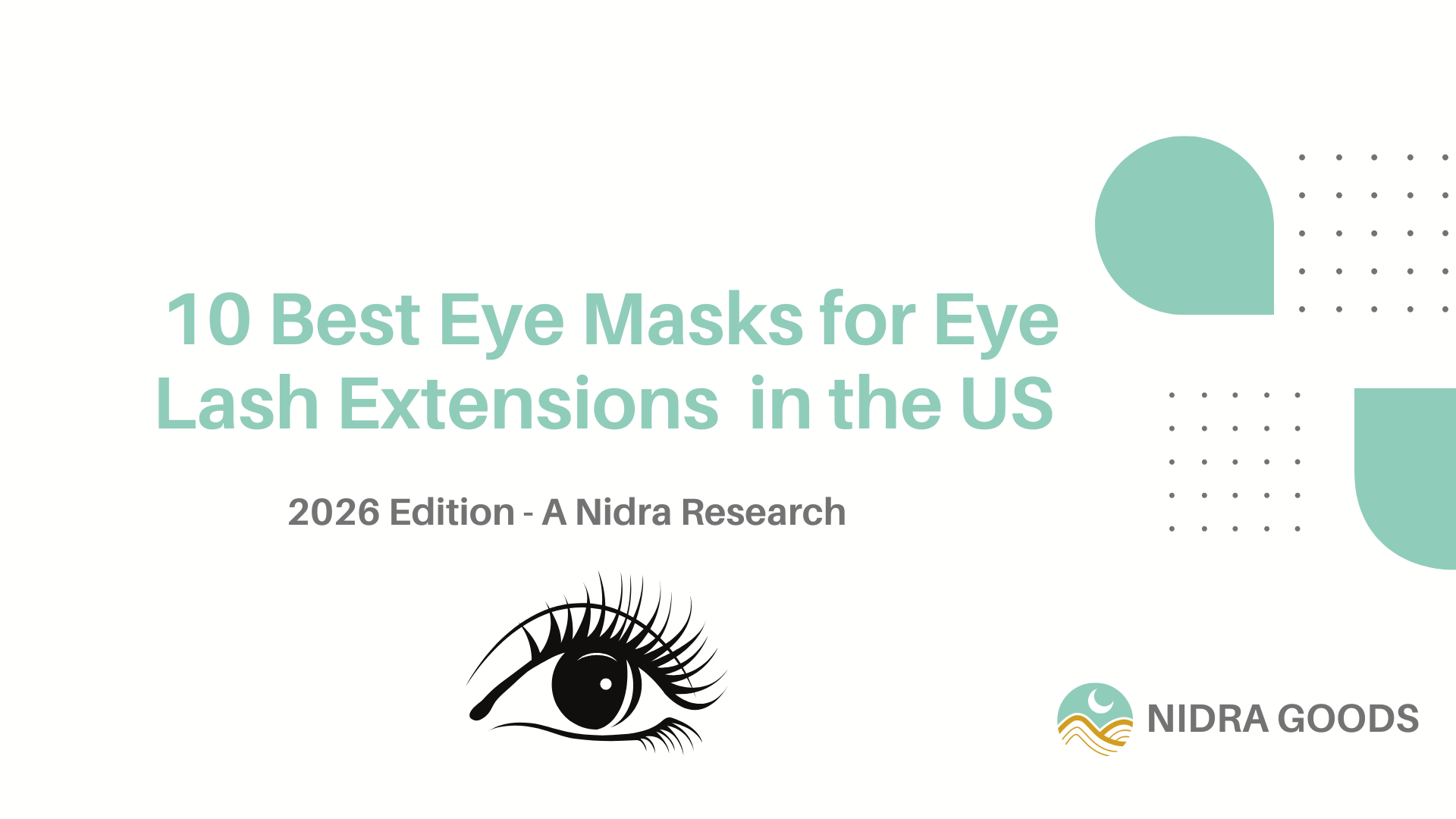 10 Best Eye Masks for Eye Lash Extensions in the US 2026: Zero Pressure Engineering - Nidra Sleep