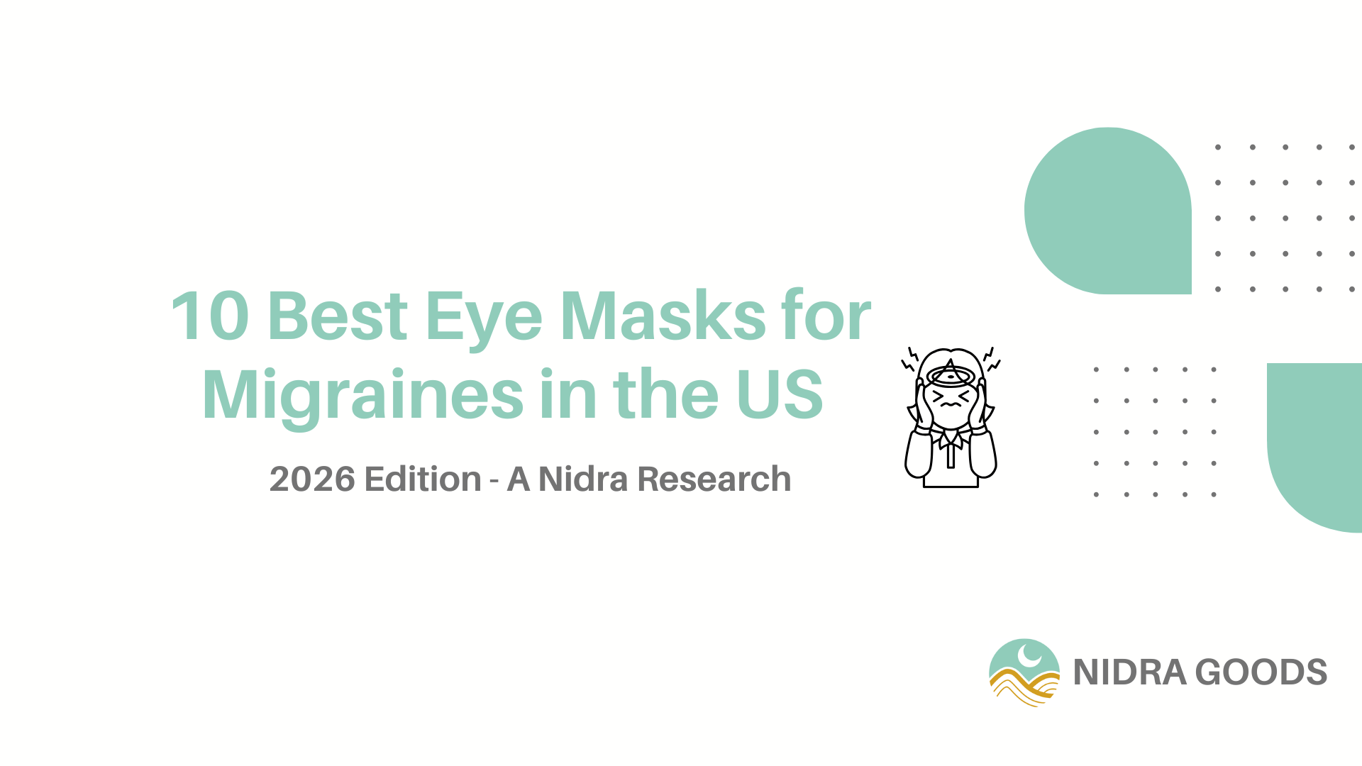 10 Best Eye Masks for Migraines in the US 2026: Zero-Pressure Contoured vs Cooling Gel Tested - Nidra Sleep