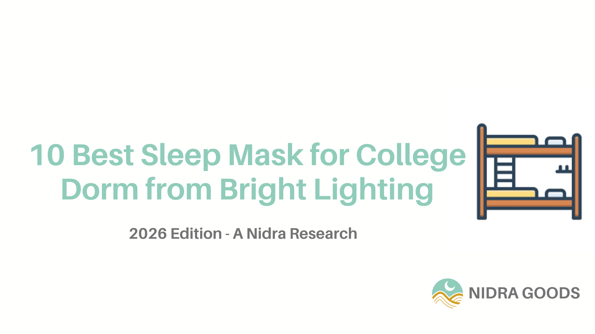 10 Best Sleep Mask for College dorm from Bright Lighting in the US 2026: Side Sleeper Tested US 2026 - Nidra Sleep