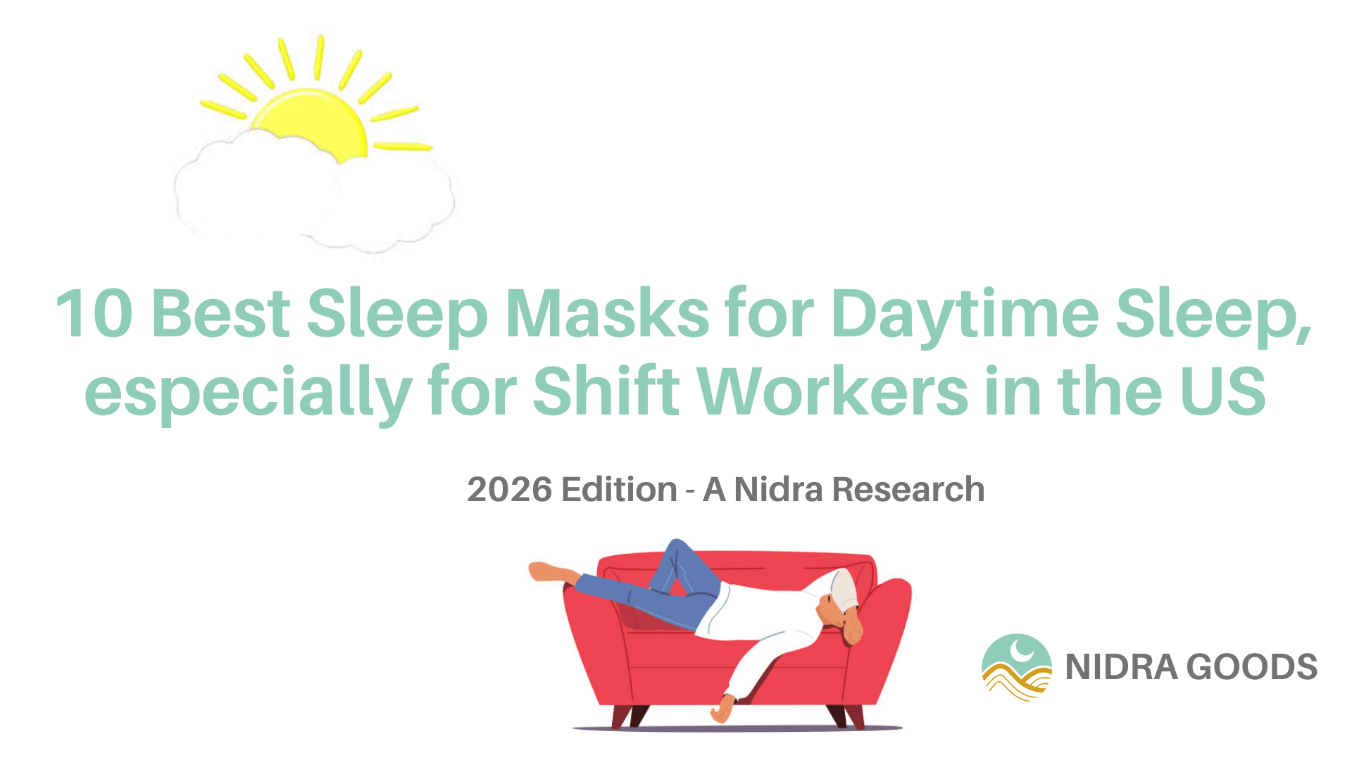 10 Best Sleep Mask for Daytime Sleep, especially for Shift Workers in the US 2026: Memory Foam vs Silk Analysis - Nidra Sleep