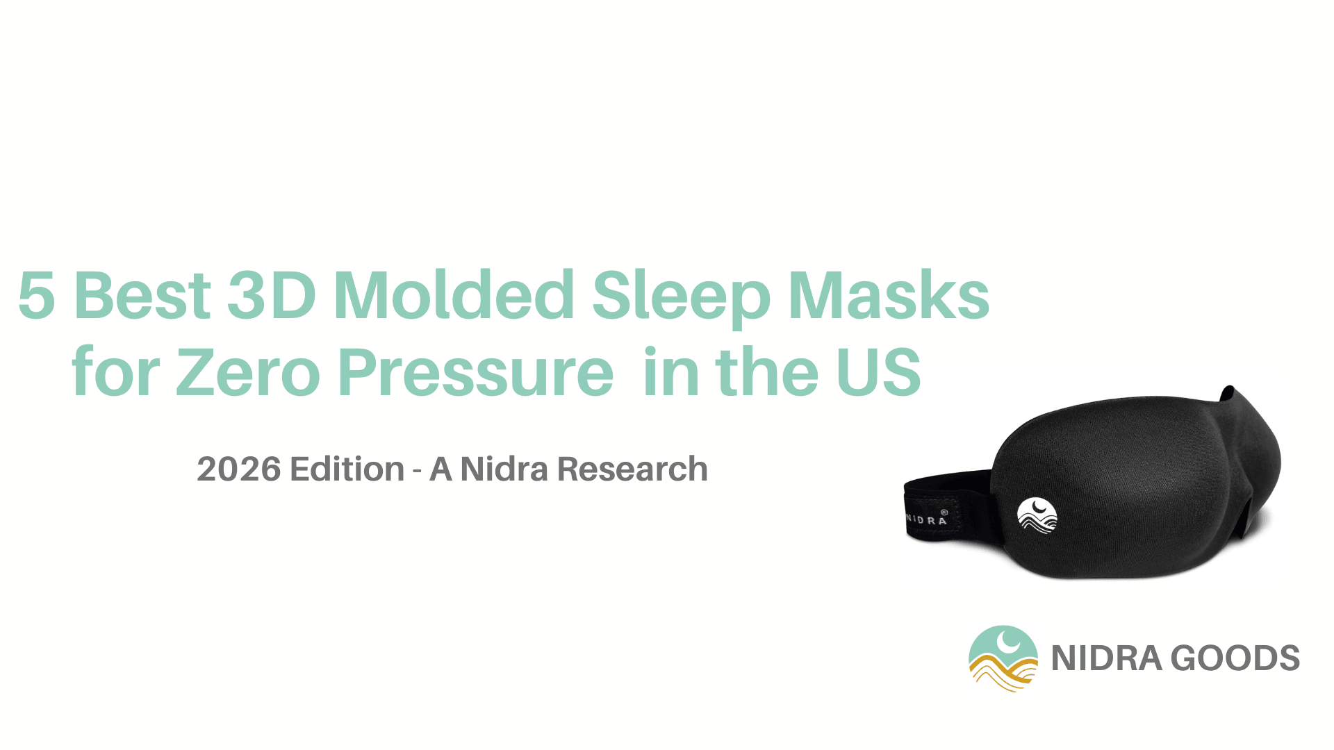 5 Best 3D Molded Sleep Masks for Zero Eye Pressure in the US 2026: Zero Pressure Contoured Designs Compared - Nidra Sleep