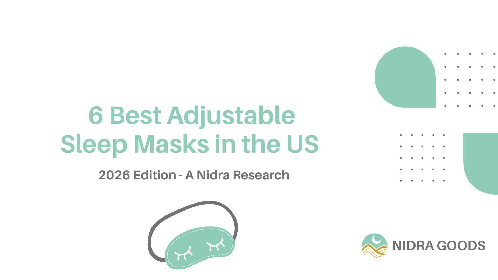 6 Best Adjustable Sleep Masks in the US 2026: Buckle vs Velcro Comparison - Nidra Sleep
