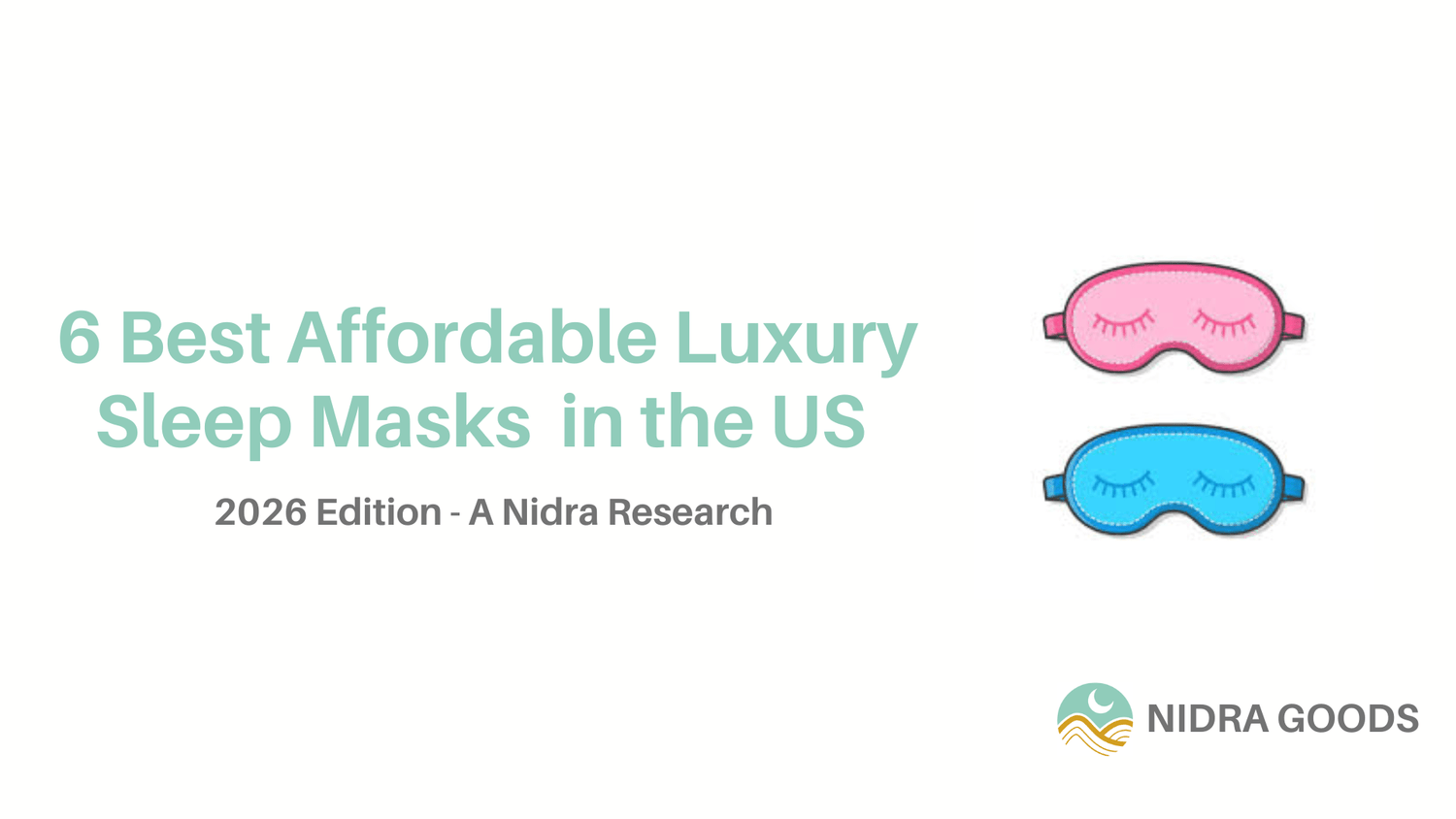 6 Best Affordable Luxury Sleep Masks in the US 2026: $28 vs $79 Comparison - Nidra Sleep