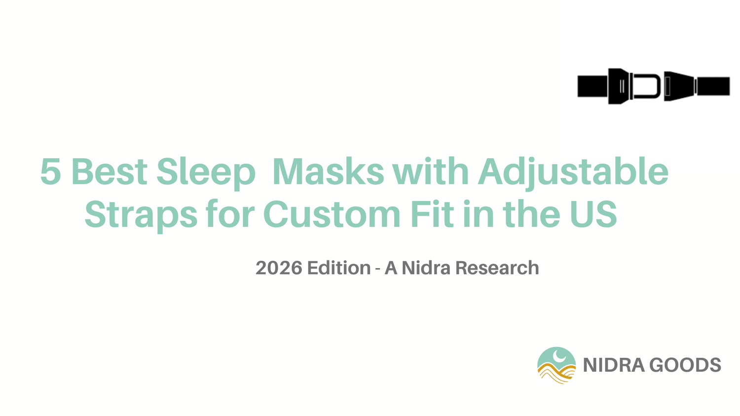 6 Best Sleep Masks with Adjustable Straps for Custom Fit in the US 2026: Stop Slipping & Light Leaks - Nidra Sleep