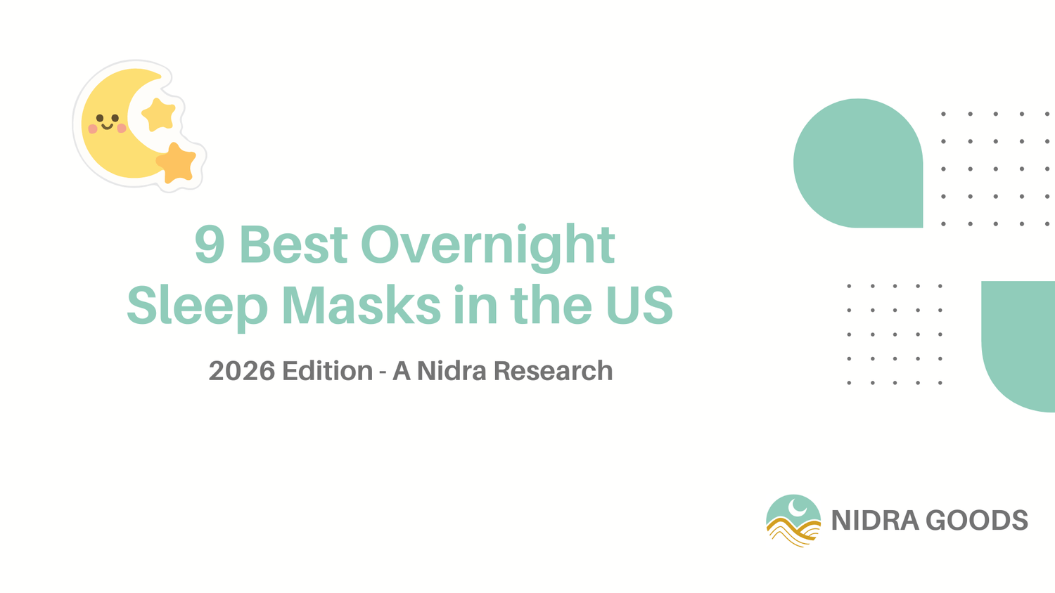 9 Best Overnight Sleep Masks in the US 2026: 47 Tested, Engineering Analysis Included - Nidra Sleep