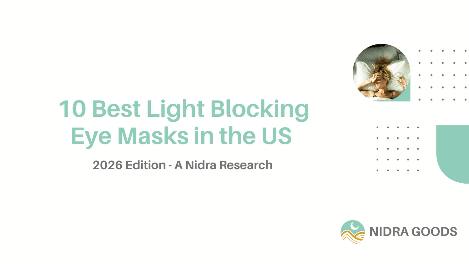 Best Light Blocking Eye Masks in the US 2026: Top 5 Zero Light Leakage Masks Compared - Nidra Sleep